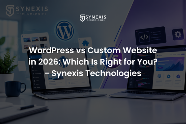 WordPress vs Custom Website in 2026 Which Is Right for You