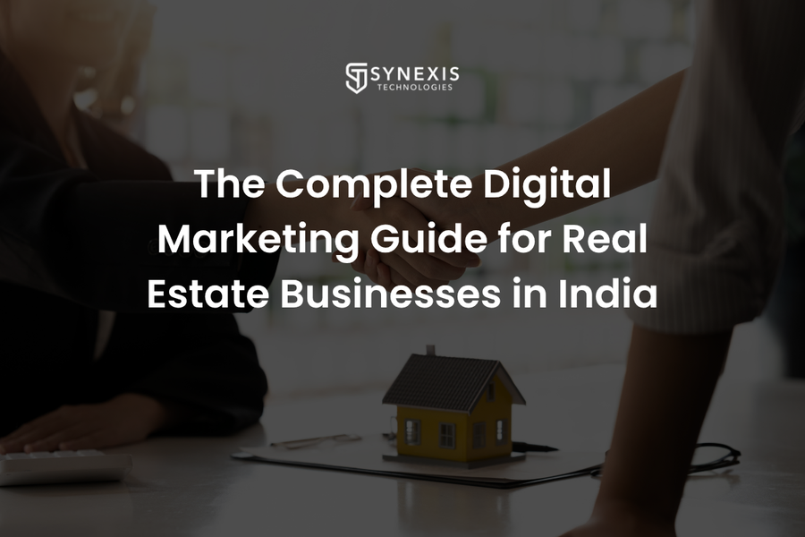 Digital Marketing Guide for Real Estate Businesses in India